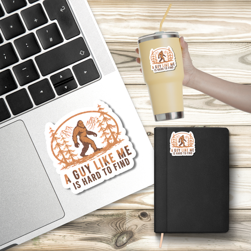 A Guy Like Me Is Hard To Find - Sticker