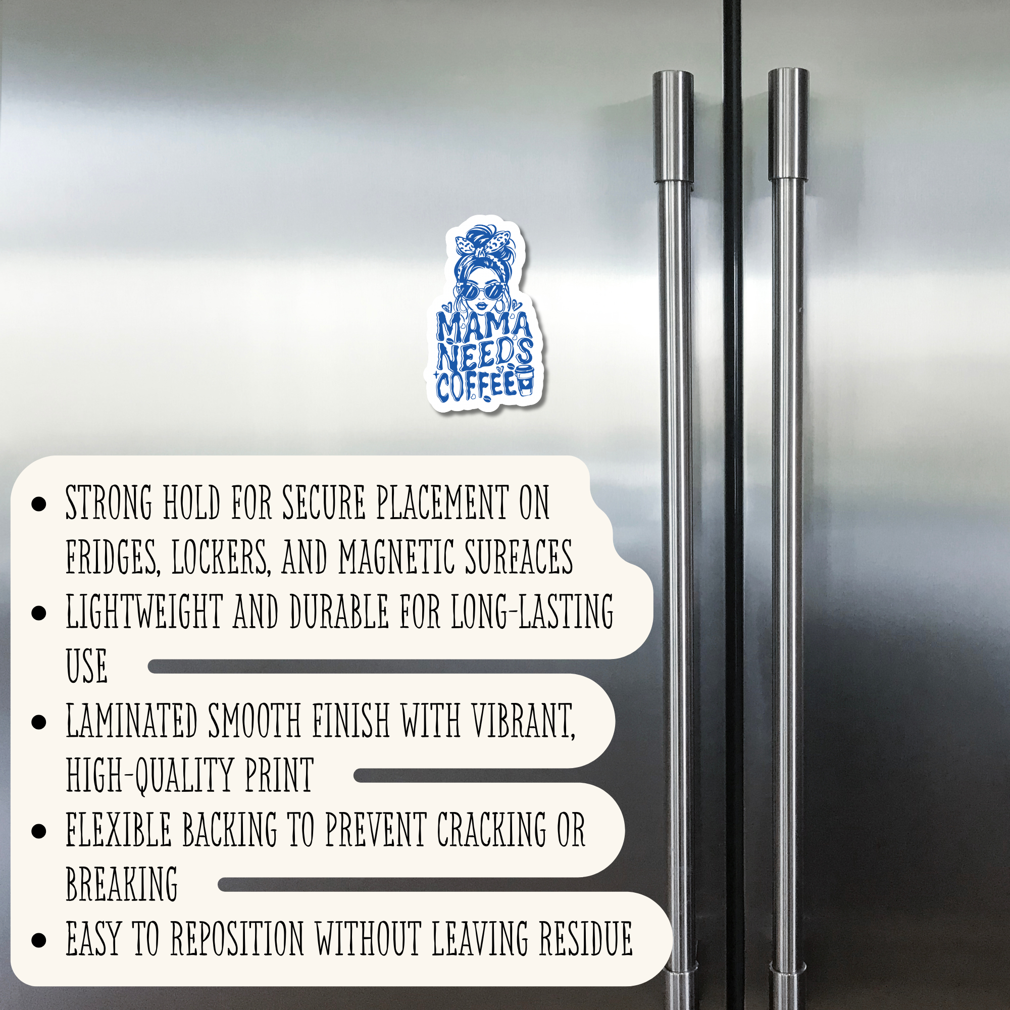 Mama Needs Coffee - Magnet