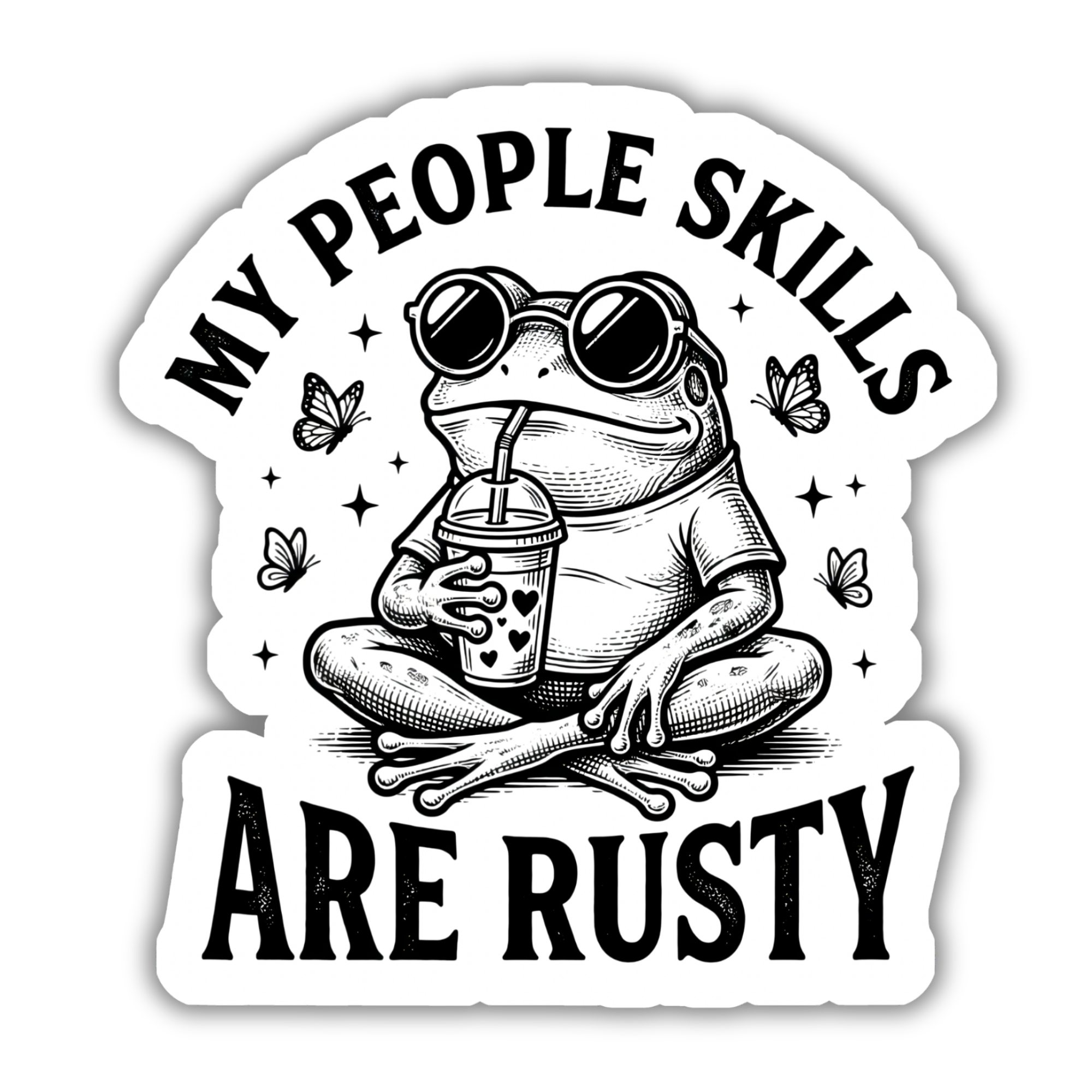 My People Skills Are Rusty - Sticker