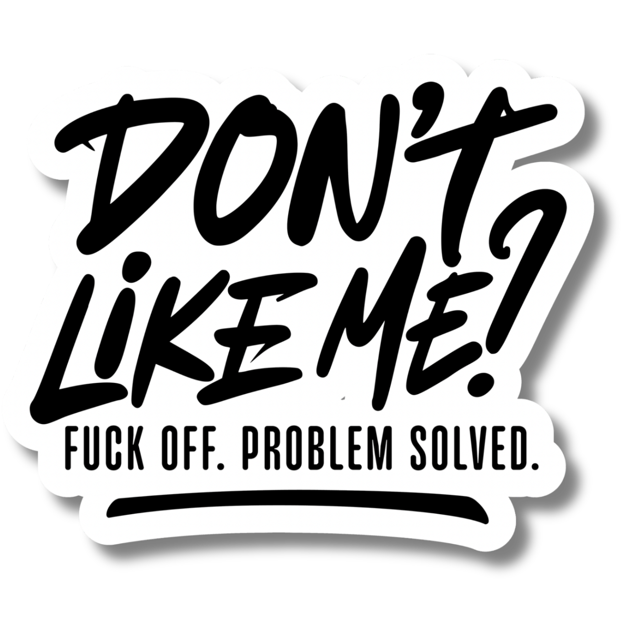 Don’t Like Me?.. - Magnet