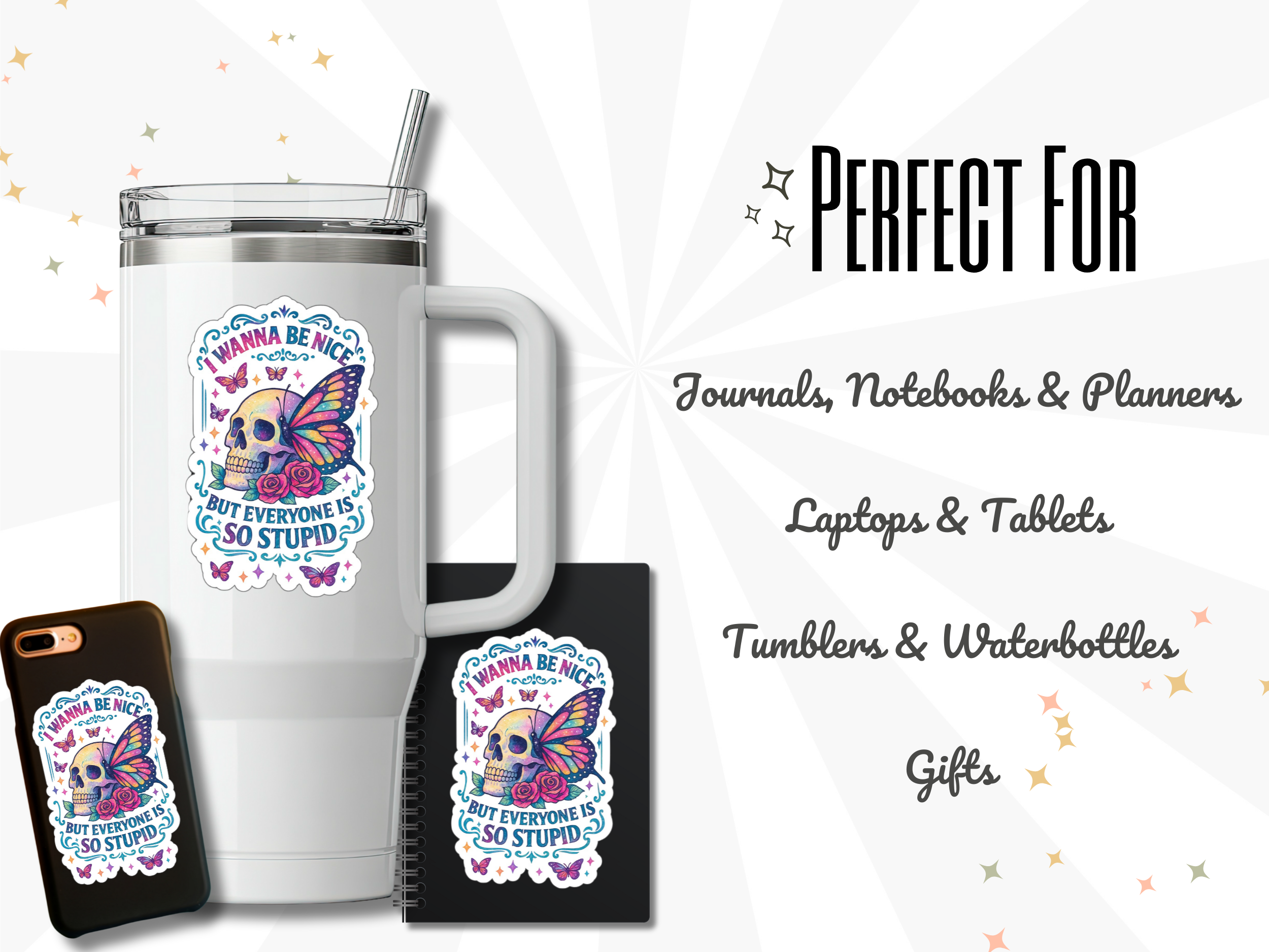 I Wanna Be Nice But Everyone Is So Stupid - Sticker